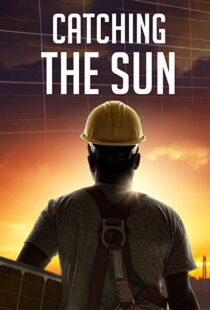 دانلود مستند Catching the Sun 20157170-2013144077