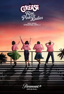 دانلود سریال Grease: Rise of the Pink Ladies329927-1758550595