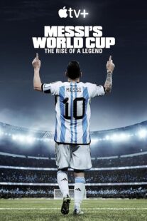 دانلود مستند Messi’s World Cup: The Rise of a Legend407789-407766277