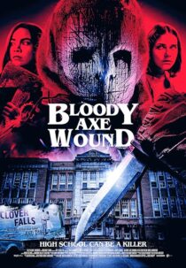 دانلود فیلم Bloody Axe Wound 2024422171-1269338102
