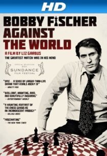 دانلود مستند Bobby Fischer Against the World 2011425049-1084627984