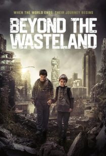 دانلود فیلم Beyond the Wasteland (M) 2023424761-1053245242