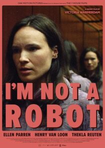 دانلود فیلم کوتاه I’m Not a Robot 2023425729-1354365734